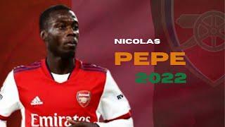 Nicolas Pepe 202122 - Superb Skills Goals Assists Dribbling