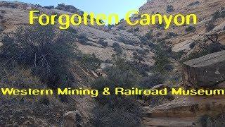 Forgotten CanyonSecret Mesa - Western Mining & Railroad Museum