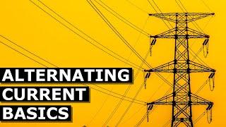 AC Basics Learn All About Alternating Current