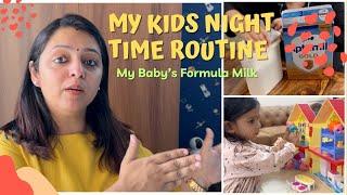 Kids Night Time Routine  Formula Milk for my Baby  Engagement activities for Kids