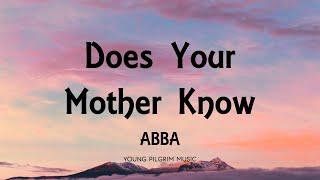 ABBA - Does Your Mother Know Lyrics