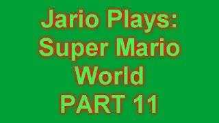 Jario Plays Super Mario World - Part 11 Swing of Things