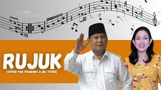 Rujuk Cover Pak Prabowo feat Bu Titiek Soeharto