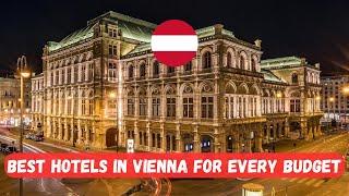 The Absolute Best Hotels in Vienna for Every Budget