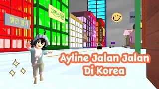 Celand Throwback Vlog  Ayline Jalan Jalan Di Korea  Sakura School Simulator