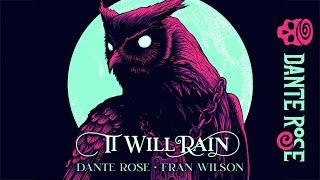 Dante Rose & Fran Wilson - It Will Rain