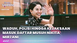 Daftar Musuh Nikita Mirzani Ada Polisi hingga Kejaksaan