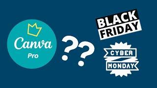 Canva Pro Black Friday and Cyber Monday Offer 2022 Information