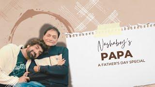 Papa  #NashaBoy Akhil Sachdeva A Fathers Day Special