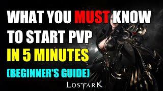 PVP BEGINNERS GUIDE - DO NOT START PVP UNTIL WATCHING THIS LOST ARK