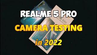 Realme 5 Pro in 2022 Camera Testing