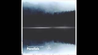 Dreaming Cooper - Parallels  Full Album