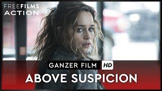 Above Suspicion – Crimefilm mit Emilia Clarke ganzer Film auf Deutsch kostenlos schauen in HD