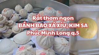 Sài Gòn quận 5 Rất thơm ngon BÁNH BAO XÁ XÍU KIM SA Phúc Minh Long chỉ 25k