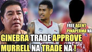 GINEBRA PBA TRADE APPROVE DAVID MURRELL NA TRADE NA  GINEBRA FREE AGENT PINAPERMA NA ANG BIGMAN 