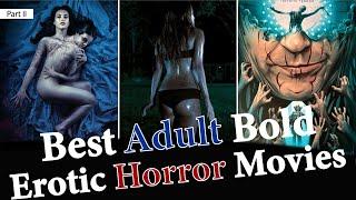Top 10 Adult Horror Hollywood Movies Part II  Best Sexiest & Erotic Scary Movies  Letswatch5546