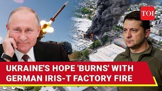 German Weapons Factory Up In Smoke Ukraines Hope Of More IRIS-T Systems Gutted