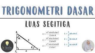 Matematika SMA - Trigonometri 8 - Trigonometri Luas Segitiga Rumus Luas Segitiga A