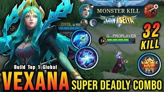 32 Kills Super Deadly Combo Vexana MVP 18.7 Points - Build Top 1 Global Vexana  MLBB