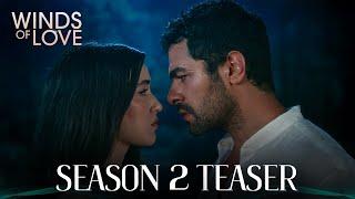 Rüzgarlı Tepe 2. Sezon Tanıtım  Winds of Love Season 2 Teaser 