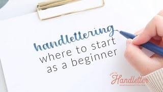 Handlettering Where to start as an absolute beginner  How To Handletter