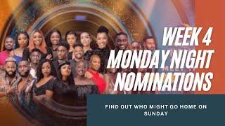 Week 4 Monday Night Nomination  Big Brother Naija Live