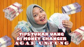 Tips Tukar Uang di Money Changer Pertama Kali