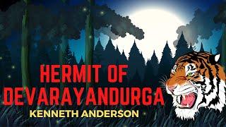 Hermit of Devarayandurga by Kenneth Anderson  Adventure Audiobook  Audiostory