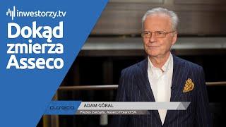 Asseco Poland SA Adam Góral – Prezes Zarządu #594 ZE SPÓŁEK