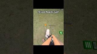 Golf in Mixed Reality #golf #vr #mixedreality