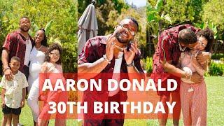 AARON DONALD 30TH BIRTHDAY CELEBRATION