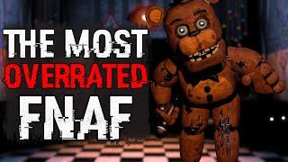 Why FNAF 2 Is THE MOST OVERRATED In The Series