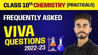 Frequently Asked Viva Questions Class 10 Chemistry  Class 10 Chemistry Practicals 2022-23
