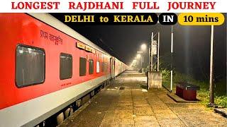 Delhi to Kerala in 10 minutes  Longest Rajdhani of India  First AC Travel  Pantry Food