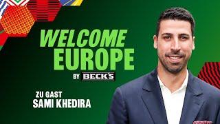 Deutschland war nicht da wo sie viele gesehen haben ‍️ - Sami Khedira zu Gast - Welcome Europe