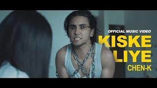 CHEN-K - Kiske Liye Official Video  Urdu Rap  Album Ishq-e-Majazi