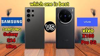 Samsung Galaxy S24 Ultra vs vivo X100 Pro 5G full comparison