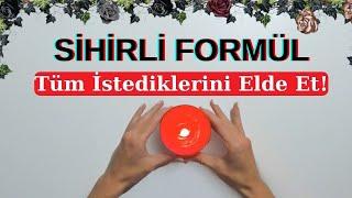 Tüm İstediklerini Elde Et Sihirli Formül - %100 Çalışıyor