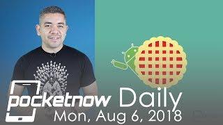 Android Pie goes live for Google Pixel iPhone XS Plus & more - Pocketnow Daily