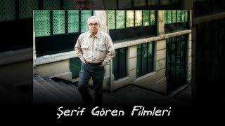 ŞERİF GÖREN FİLMLERİ VE DİZİLERİ