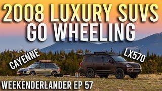 LEXUS LX570 VS PORSCHE CAYENNE - Taking 16 Year Old Luxury SUVs Out Camping - WEEKENDERLANDER EP 57