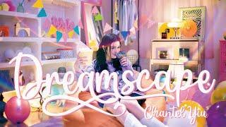 Chantel 姚焯菲《Dreamscape》Official Music Video