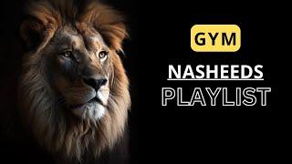 Gym Nasheeds Playlist  Nasheeds for workout No Music  Best Nasheeds for workout