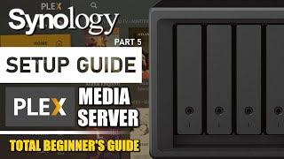 Synology NAS COMPLETE PLEX Setup Tutorial 2024 SETUP GUIDE #5