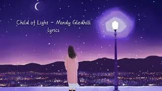 Mindy Gledhill - Child of Light  lyrics 