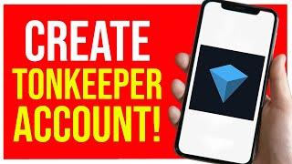 How to Create Tonkeeper Account Quick Guide