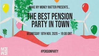 Make My Money Matter presents... The Best Pension Party in Town