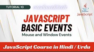 JavaScript Basic Events  JS Mouse and Window Events Tutorial  JavaScript Course Part 10