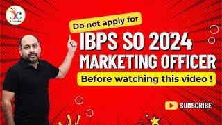 IBPS SO Marketing Officer 2024-25 vacancies should you apply ?  Sourabh Joneja Sir