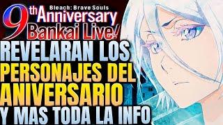 BANKAI LIVE SABREMOS EL PEROSNAJE DEL ANIVERSARIO AQUI Y MAS COSAS TODA LA INFO Bleach Brave Souls